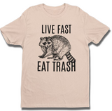 Live fast eat trash - Tan unisex t-shirt