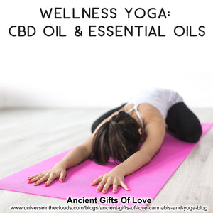 Wellness Yoga: CBD Oil & Essential Oils